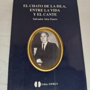 Libro Chato de La isla. Entre la vida y el cante
