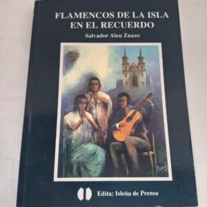 Libro Flamencos de La Isla en el recuerdo